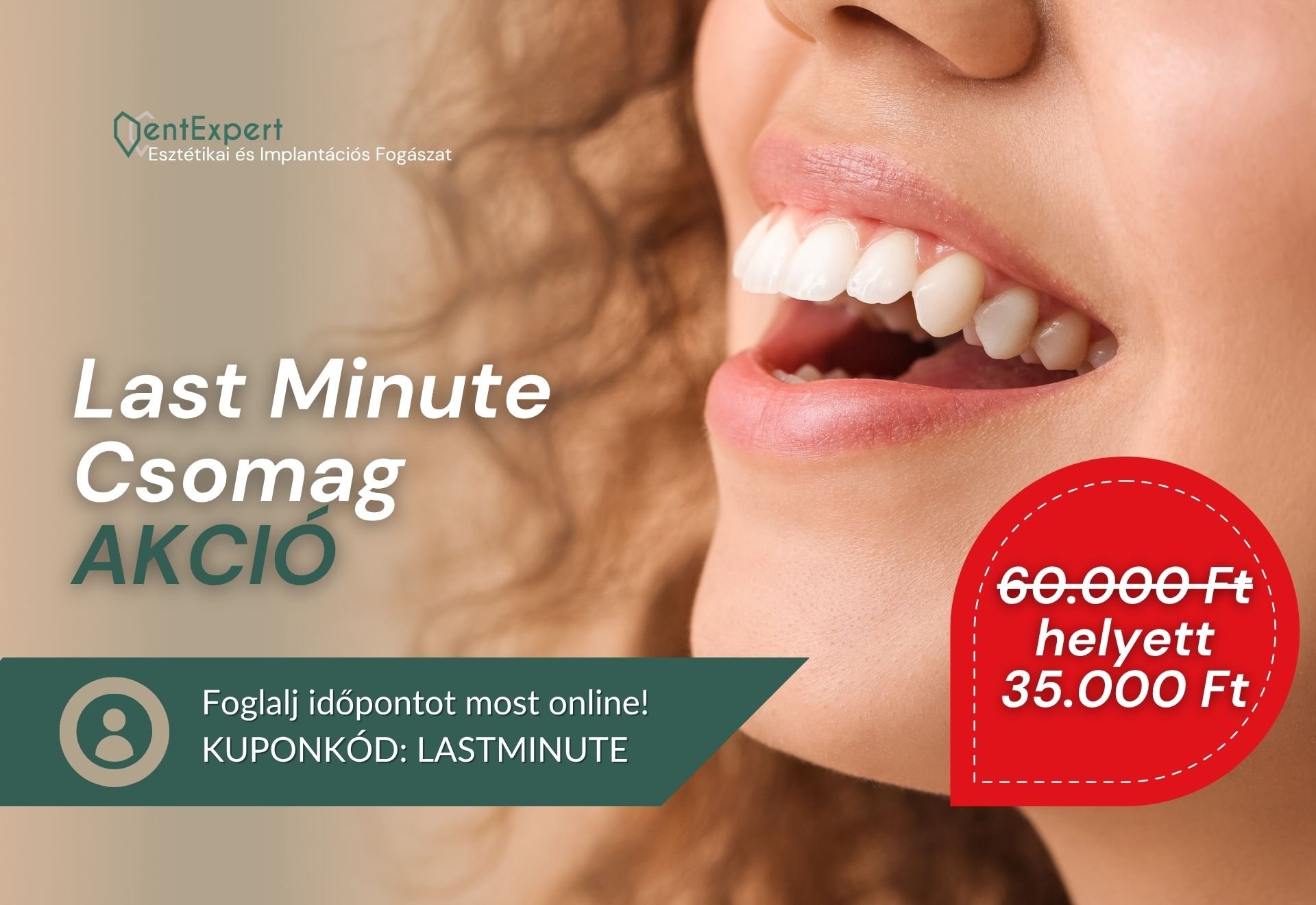 Last Minute Akciós Csomag a DentExpert győri fogászatán